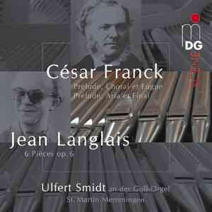 Ulfert Smidt - Franck / Langlais - Organ Works