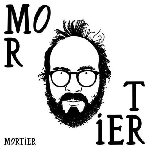 Mortier - Mortier