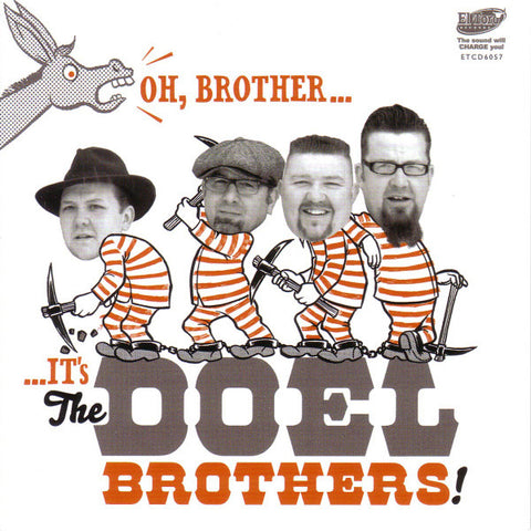 The Doel Brothers - Oh, Brother... ...It's The Doel Brothers!