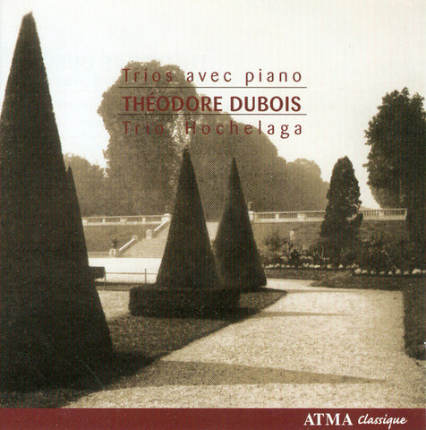 Dubois, Trio Hochelaga - Works for Piano and Strings, Vol. 1