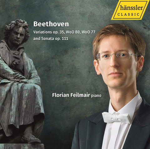 Beethoven, Florian Feilmair - Variations Op. 35, WoO 9-, WoO 77 And Sonata Op. 111