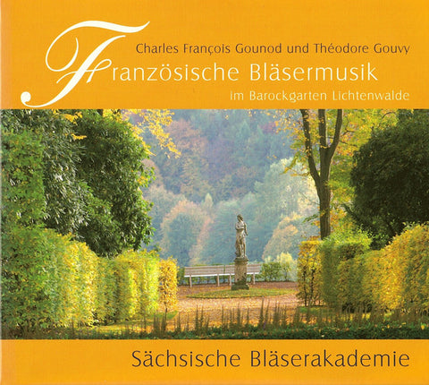 Charles François Gounod Und Théodore Gouvy | Sächsische Bläserakademie - Französische Bläsermusik Im Barockgarten Lichtenwalde