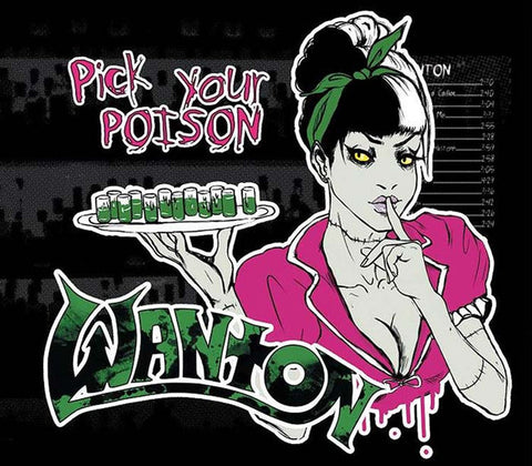 Wanton - Pick Your Poison