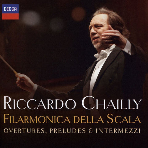 Riccardo Chailly, Filarmonica Della Scala - Overtures, Preludes & Intermezzi