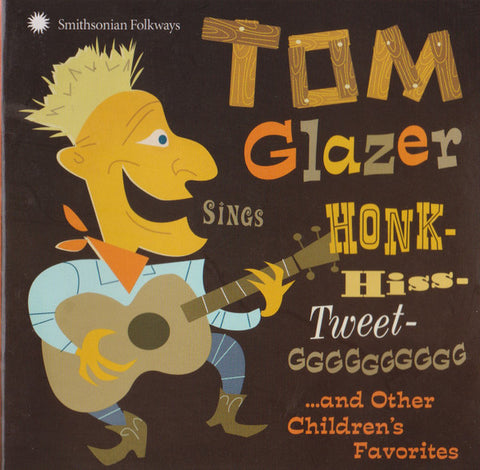 Tom Glazer - Hiss-Tweet-GGGGGGGGGG