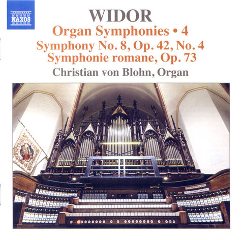 Widor, Christian von Blohn - Organ Symphonies • 4
