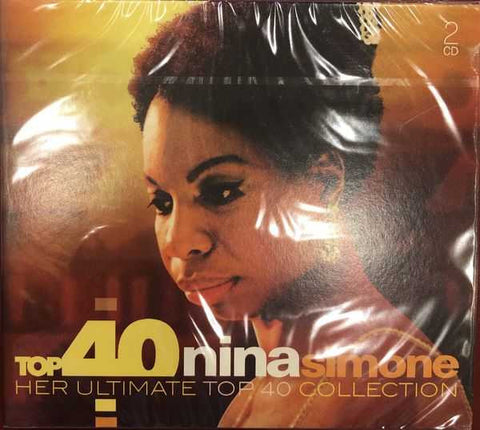 Nina Simone - Top 40 Nina Simone - Her Ultimate Top 40 Collection