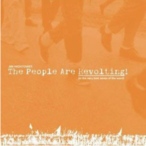 Jim Hightower - The People Are Revolting! (In The Very Best Sense Of The World)