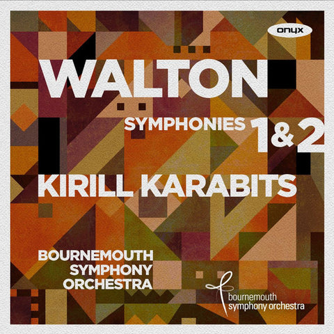 Sir William Walton, Kirill Karabits, - Symphonies 1 & 2