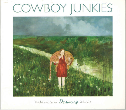 Cowboy Junkies - Demons - The Nomad Series, Volume 2