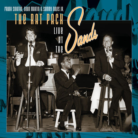 Frank Sinatra, Dean Martin & Sammy Davis Jr. - The Rat Pack Live At The Sands