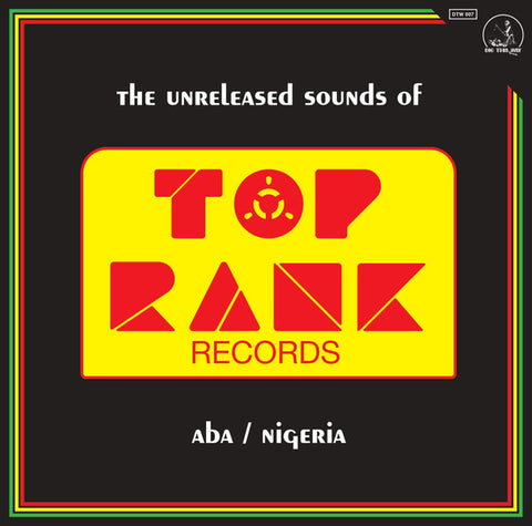 Various - The Unreleased Sounds Of Top Rank - Aba/Nigeria