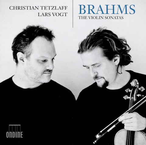 Brahms, Christian Tetzlaff, Lars Vogt - The Violin Sonatas