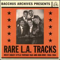 Various - Rare L.A. Tracks (West Coast Style Vintage R&B And Doo-Wop, 1956-1964)