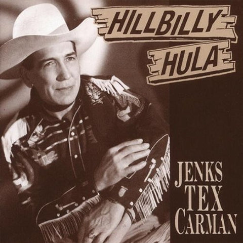Jenks Tex Carman - Hillbilly Hula