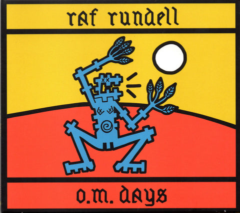Raf Rundell - O.M. Days