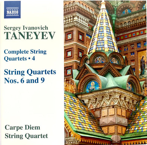 Sergey Ivanovich Taneyev, Carpe Diem String Quartet - Complete String Quartets • 4 (String Quartets Nos. 6 And 9)