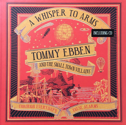 Tommy Ebben And The Small Town Villains - A Whisper To Arms