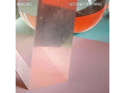 Beaches - Second Of Spring