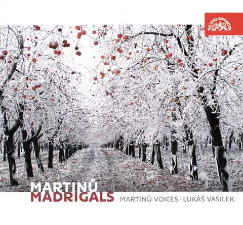 Martinů, Martinů Voices, Lukáš Vasilek - Madrigals