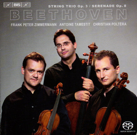 Beethoven, Trio Zimmermann - String Trio, Op. 3 / Serenade In D Major, Op. 8