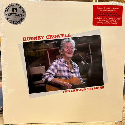 Rodney Crowell - The Chicago Sessions
