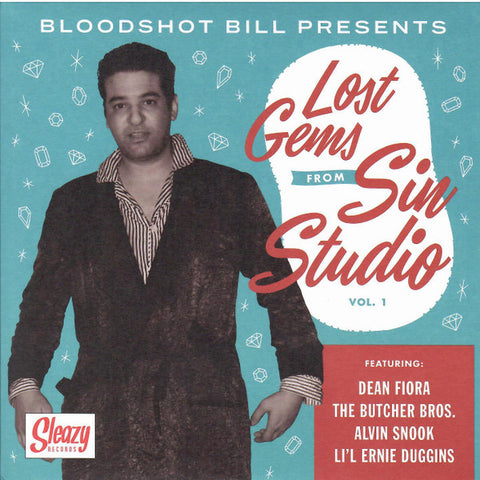 Bloodshot Bill - Lost Gems From The Vault Of Sin Studio!