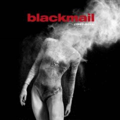 Blackmail - 1997-2013 (Best Of + Rare Tracks)
