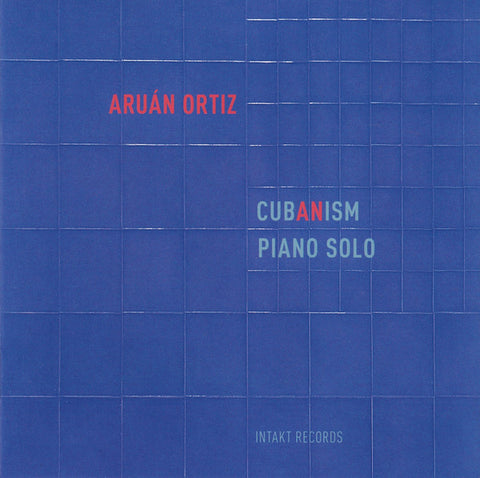Aruán Ortiz - Cubanism