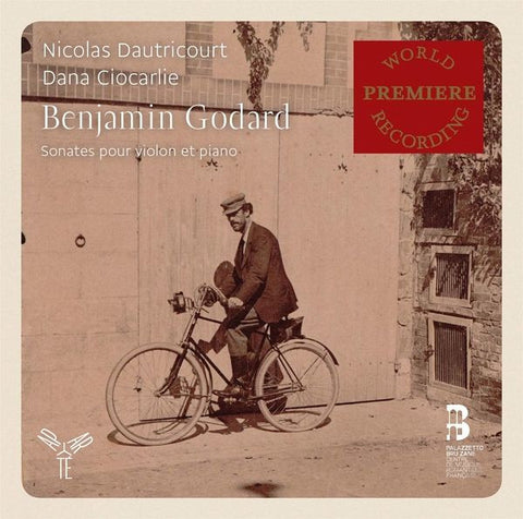 Nicolas Dautricourt, Dana Ciocarlie, Benjamin Godard - Sonatas Pour Violin Et Piano