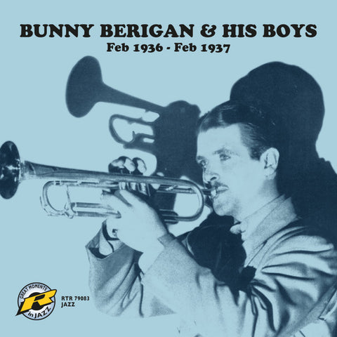 Bunny Berigan & His Boys - Feb 1936 - Feb 1937