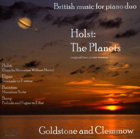 Holst / Elgar / Bainton / Bury / Goldstone And Clemmow - The Planets And Other British Piano Duos