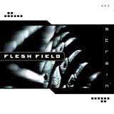 Flesh Field, - Strain