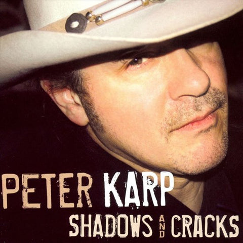 Peter Karp - Shadows And Cracks