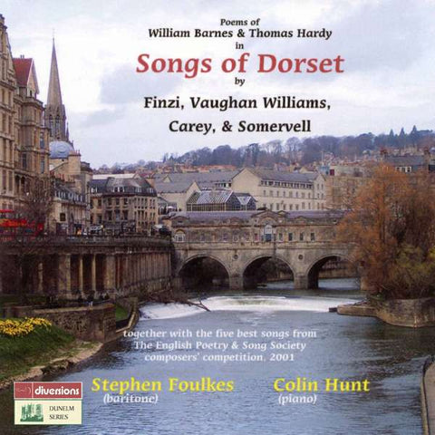 Stephen Foulkes, Colin Hunt - Poems Of William Barnes & Thomas Hardy In Songs Of Dorset By Finzi, Vaughan Williams, Carey & Somervell