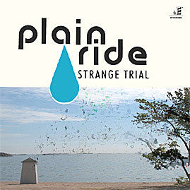 Plain Ride - Strange Trial