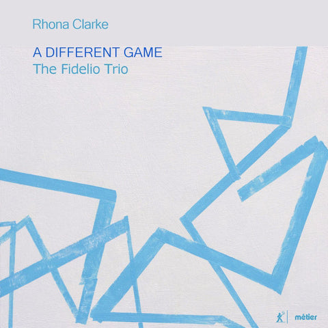 Rhona Clarke - The Fidelio Trio - A Different Game