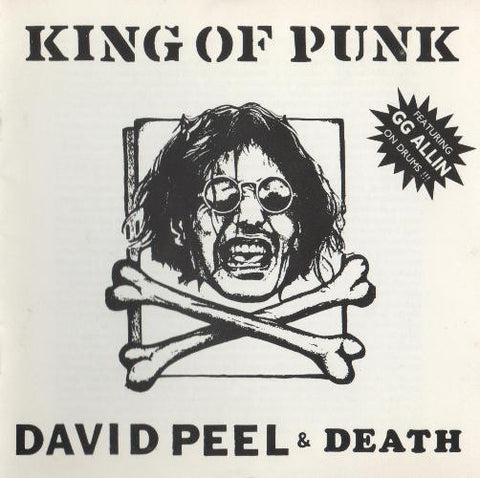 David Peel & Death - King Of Punk/Live At The Rat Club