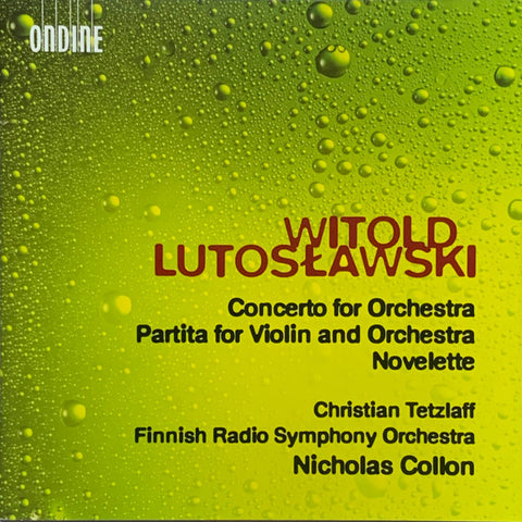 Witold Lutoslawski, Christian Tetzlaff, Finnish Radio Symphony Orchestra, Nicholas Collon - Concerto For Orchestra / Partita For Violin And Orchestra / Novelette