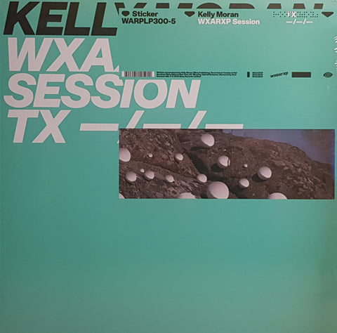 Kelly Moran - WXAXRXP Session