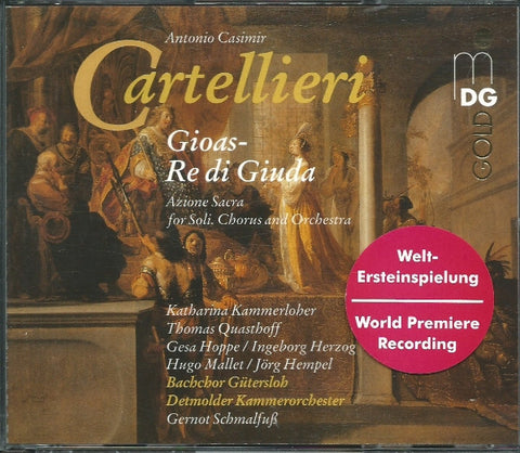 Antonio Casimir Cartellieri, Bachchor Gütersloh, Detmolder Kammerorchester, Gernot Schmalfuß - Gioas - Re Di Giuda