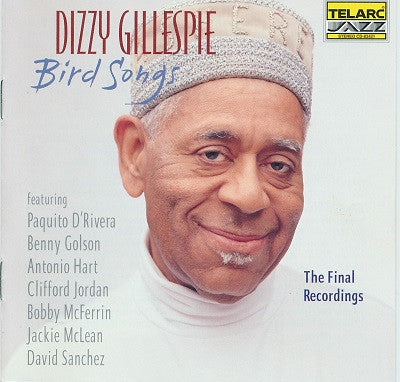 Dizzy Gillespie - Bird Songs (The Final Recordings)
