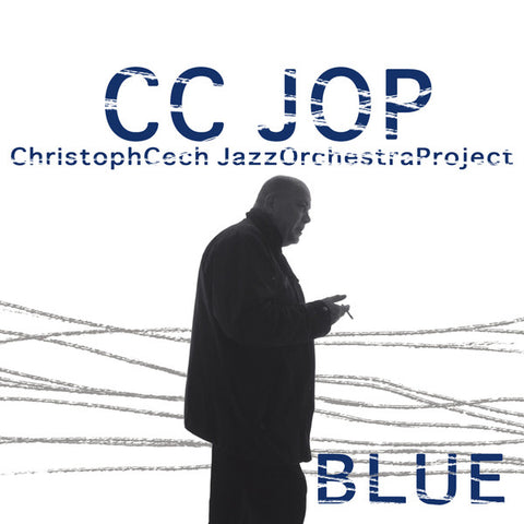 CC Jop (Christoph Cech Jazz Orchestra Project) - Blue