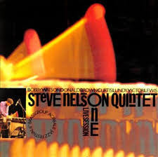 Steve Nelson Quintet - Live Session One