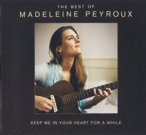 Madeleine Peyroux - Keep Me In Your Heart For A While: The Best Of Madeleine Peyroux