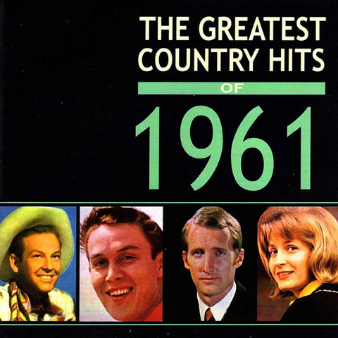 Various - The Greatest Country Hits Of 1961