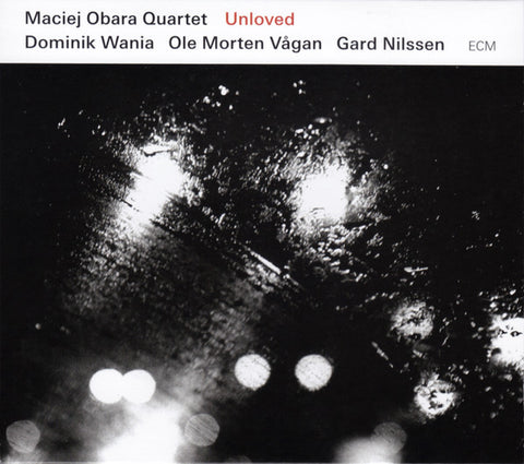 Maciej Obara Quartet, - Unloved
