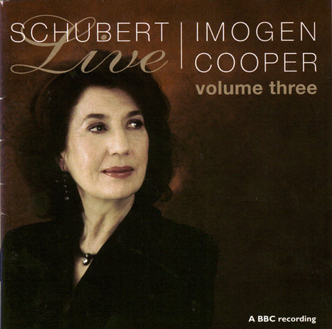 Schubert, Imogen Cooper - Schubert Live • Volume Three
