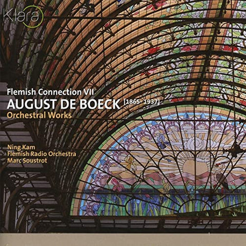 August De Boeck, Marc Soustrot, Vlaams Radio Orkest, Ning Kam - Orchestral Works