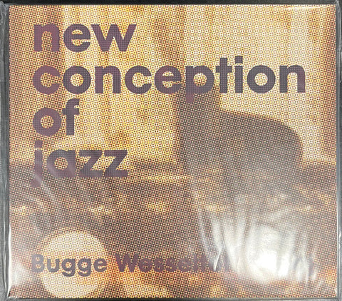 Bugge Wesseltoft - New Conception Of Jazz